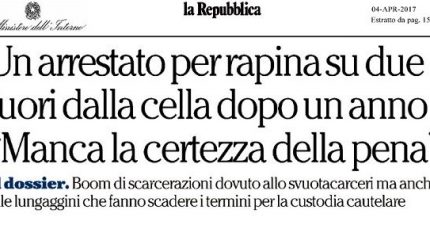 LA REPUBBLICA: SVUOTACARCERI, TANTO LAVORO PER NULLA