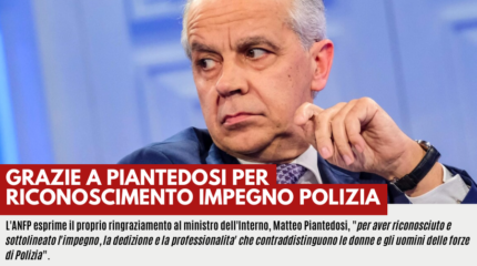 RINGRAZIAMO IL MINISTRO DELL'INTERNO PER RICONOSCIMENTO IMPEGNO POLIZIA