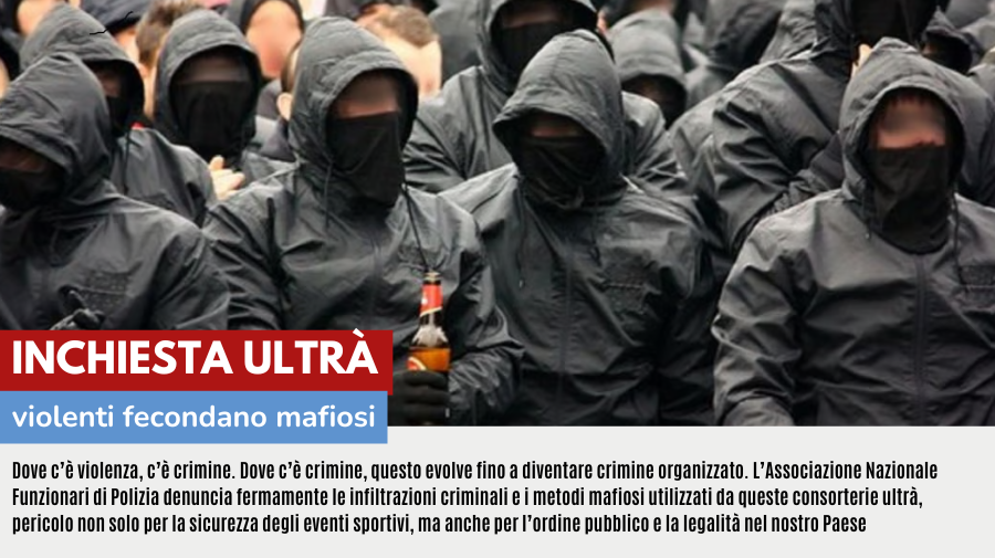 INCHIESTA ULTRA’: VIOLENTI FECONDANO MAFIOSI