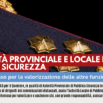 L'AUTORITA' PROVINCIALE E LOCALE DI PUBBLICA SICUREZZA - INDENNITA'- PASSO PER LA VALORIZZAZIONE DELLE ALTRE FUNZIONI