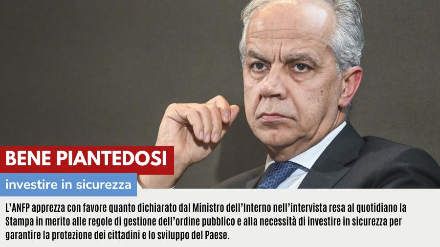 BENE PIANTEDOSI: INVESTIRE IN SICUREZZA