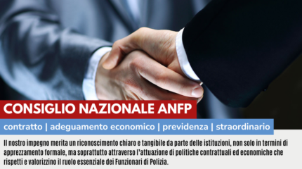 CONSIGLIO NAZIONALE ANFP: CONTRATTO - ADEGUAMENTO ECONOMICO - PREVIDENZA - STRAORDINARIO