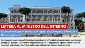 LETTERA AL MINISTRO DELL’INTERNO: ESTENSIONE INCENTIVI TECNICI AI DIRIGENTI DEL COMPARTO SICUREZZA E DIFESA