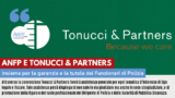 L'ANFP E TONUCCI & PARTNERS INSIEME PER LA GARANZIA E LA TUTELA DEI FUNZIONARI DI POLIZIA