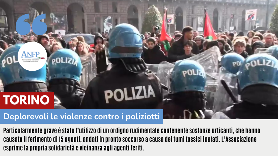 DEPLOREVOLI LE VIOLENZE CONTRO I POLZIOTTI A TORINO