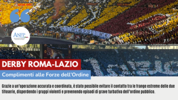 DERBY ROMA-LAZIO: COMPLIMENTI ALLE FORZE DELL’ORDINE