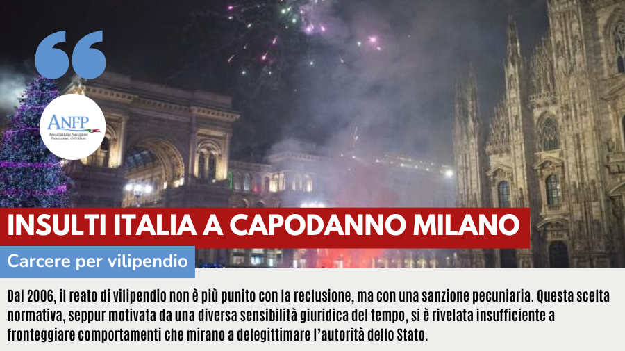 INSULTI ITALIA A CAPODANNO MILANO: CARCERE PER VILIPENDIO