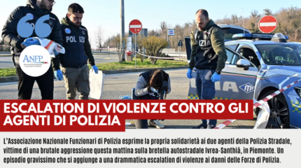 ESCALATION DI VIOLENZE CONTRO GLI AGENTI DI POLIZIA: UN RISCHIO COSTANTE IN OGNI INTERVENTO