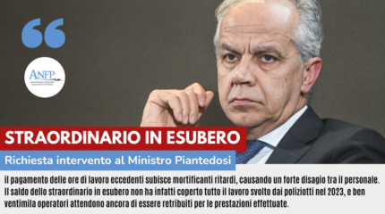 STRAORDINARIO IN ESUBERO: RICHIESTA INTERVENTO AL MINISTRO PIANTEDOSI